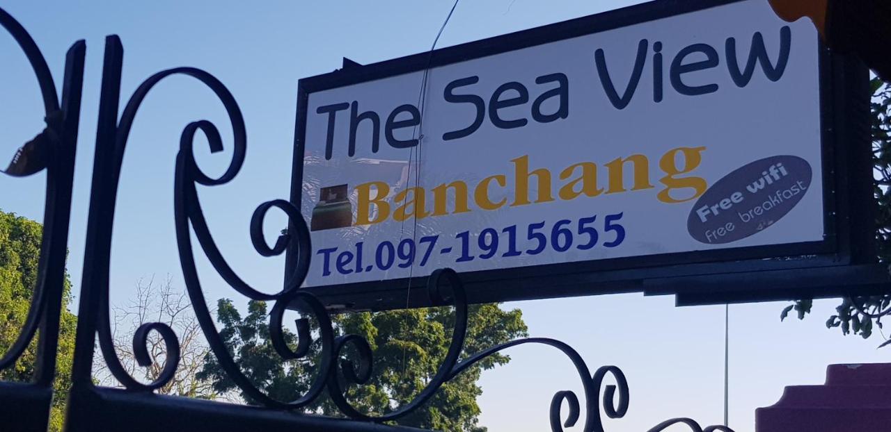 The Sea View Banchang Ban Chang  Bagian luar foto